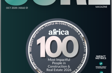 Introducing CORE 100 — Africa’s 100 Most Impactful People in Construction & Real Estate 2026